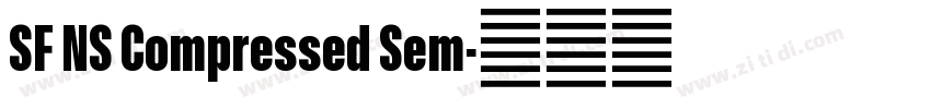 SF NS Compressed Sem字体转换 SF NS Compressed Sem字体转换